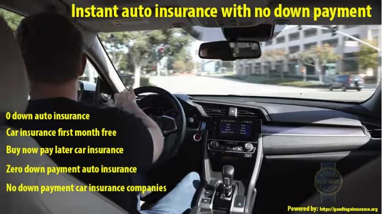 Instant Auto Insurance No Down Payment Goodtogoautoinsurance Instant Auto Insurance No Down Payment Goodtogoautoinsurance