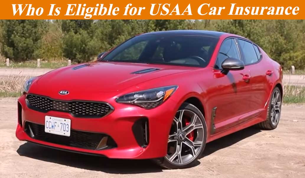 Who Is Eligible For USAA Insurance GoodtoGoInsurance
